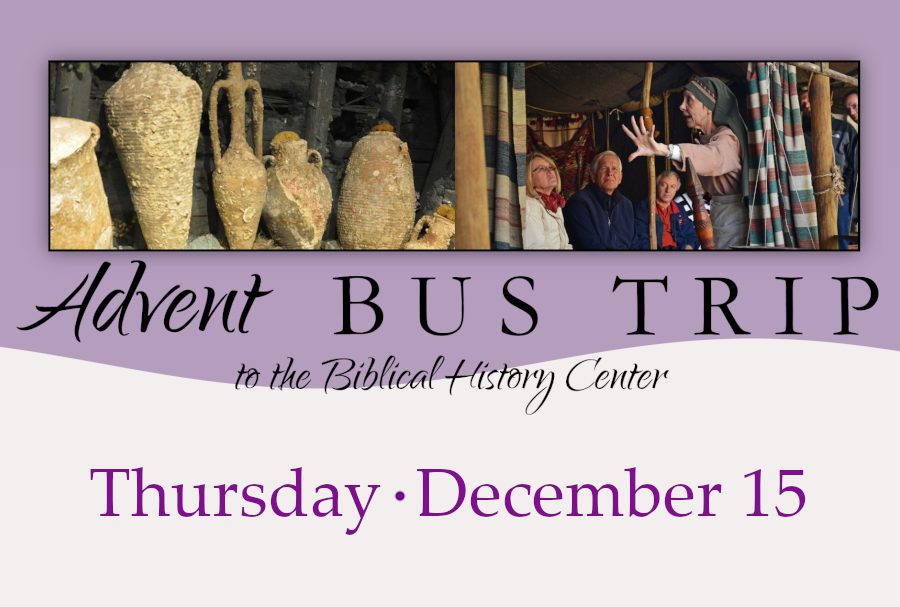 Advent Bus Trip to the Biblical History Center