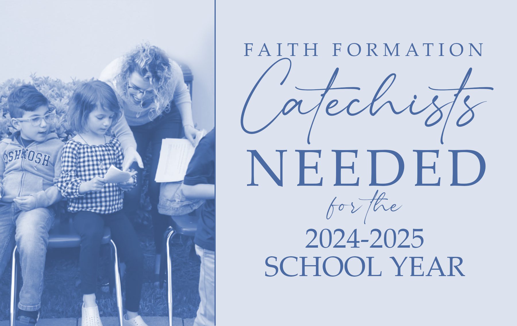 Catechists Needed