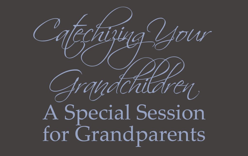 Catechizing Your Grandchildren