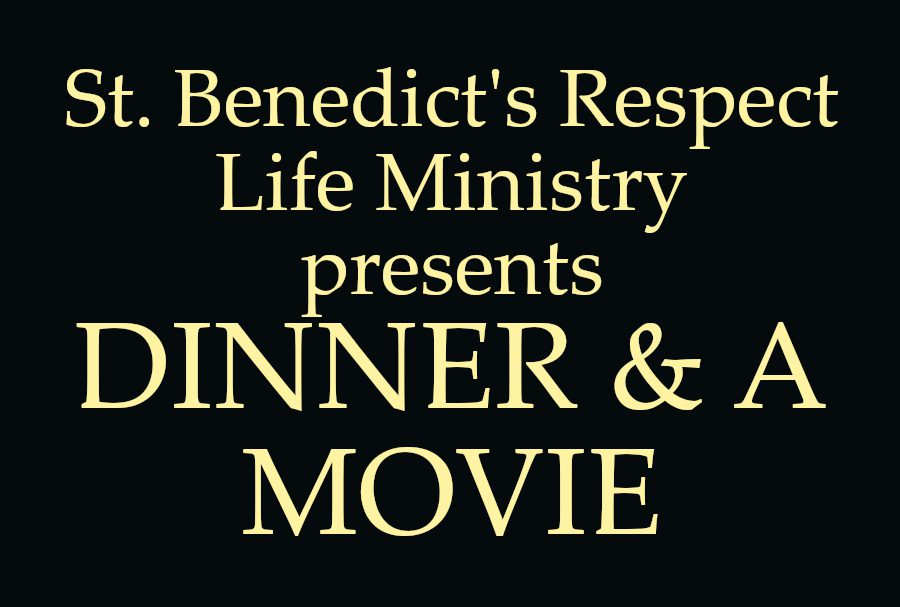 Respect Life: Dinner & A Movie