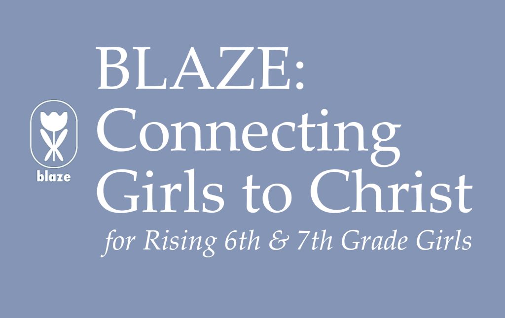 BLAZE: Connecting Girls to Christ