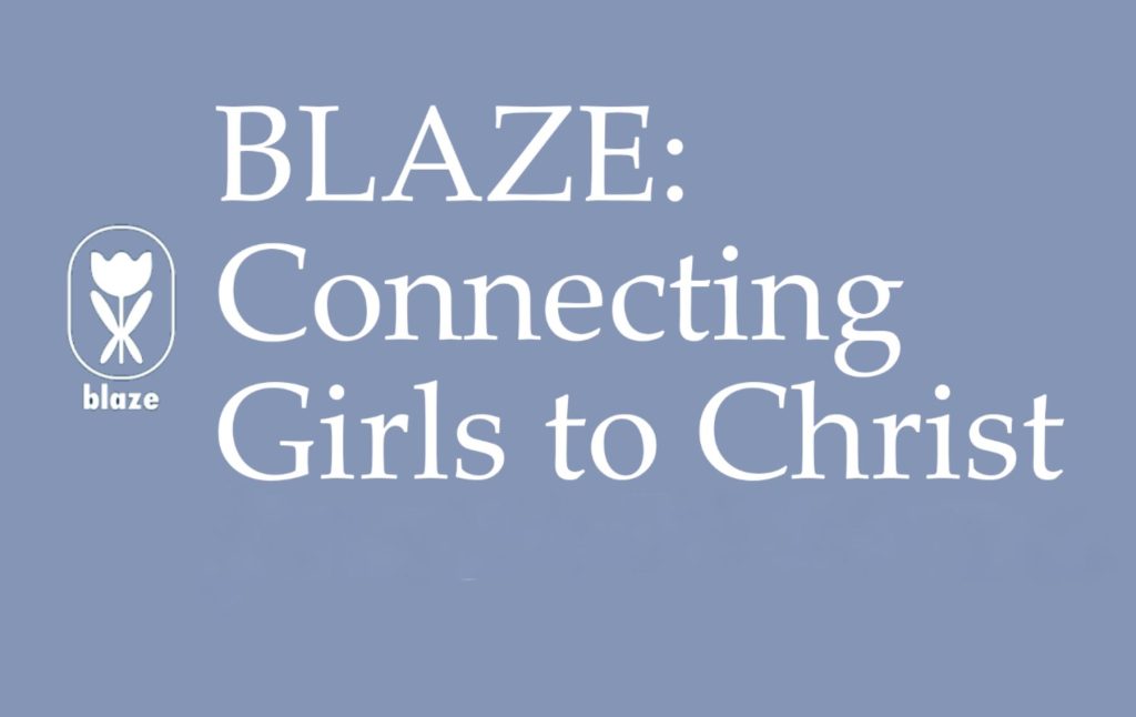 BLAZE: Connecting Girls to Christ